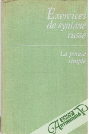 Exercices de Syntaxe Russe Avec Commentaires - Kolektív autorov