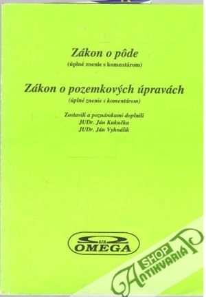 Zákon o pôde. Zákon o pozemkových úpravách - Kukučka Ján, Vyhnálik Ján