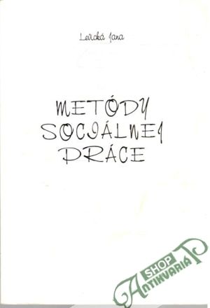 Metódy sociálnej práce - Levická Jana