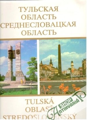 Tulská oblasť, Stredoslovenský kraj - Kolektív autorov