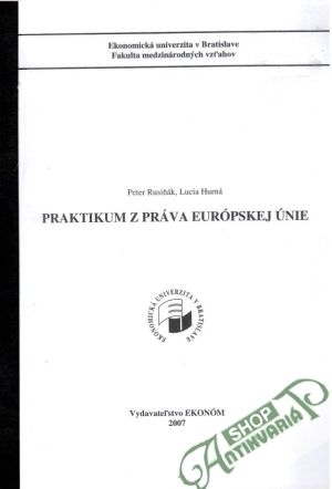 Praktikum z práva európskej únie - Rusiňák Peter, Hurná Lucia