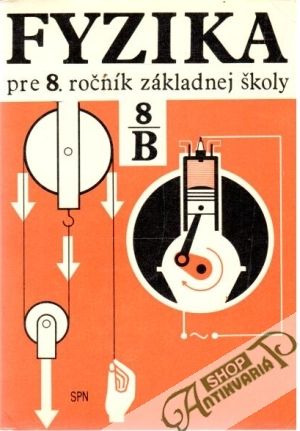 Fyzika pre 8. ročník ZŠ - pracovná časť B - Chytilová a kolektív