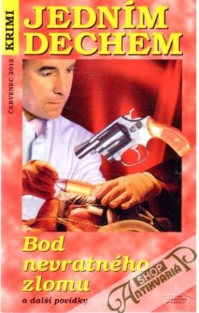 Bod nevratného zlomu a další povídky - Kolektív autorov