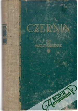 Im weltkriege - Czernin Ottokar