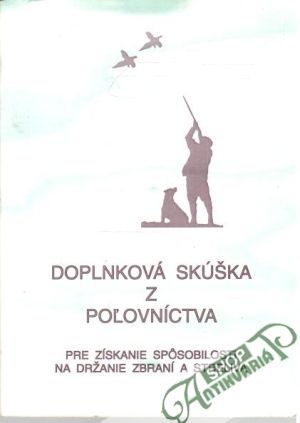Doplnková skúška z poľovníctva - Šomek Peter