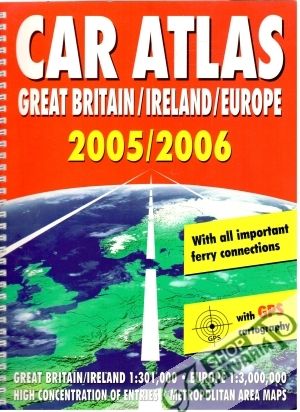 Car atlas - Great Britain, Ireland, Europe - 2005/2006 - Kolektív autorov