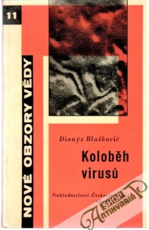 Koloběh virusu - Blaškovič Dionýz