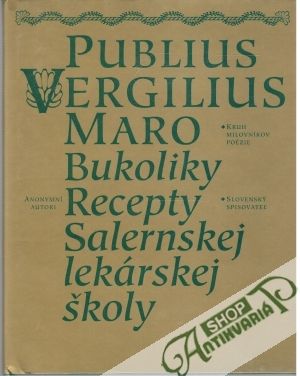 Bukoliky, Recepty Salernskej lekárskej školy - Maro Publius Vergilius