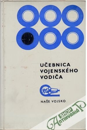 Učebnica vojenského vodiča - Kováčik Jaroslav a kolektív