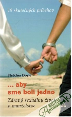 ... aby sme boli jedno - Doyle Fletcher
