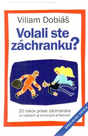 Volali ste záchranku? - Dobiáš Viliam