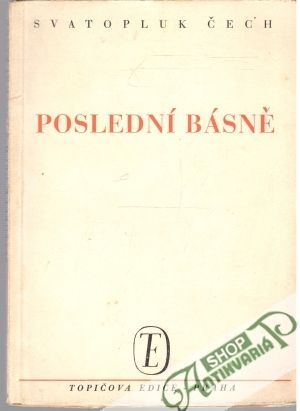 Poslední básně - Čech Svatopluk