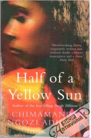 Half of a yellow sun - Adichie Chimamanda Ngozi
