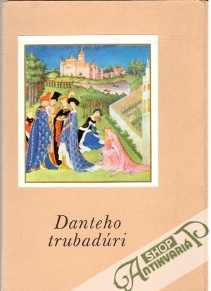Danteho trubadúri - Felix Jozef, Turčány Viliam