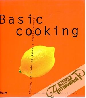 Basic cooking - Sälzerová Sabine, Dickhaut Sebastian