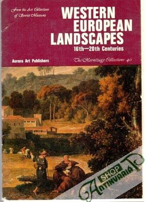 Western European Landscapes 16th-20th Centuries - Koch Anton Joseph