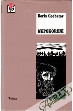 Nepokorení - Gorbatov Boris