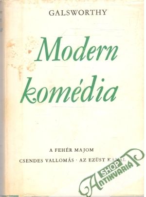 Modern komédia 1., 2. - Galsworthy John