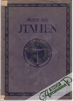 Bilder aus Jtalien - Karl Robert Langewiesche