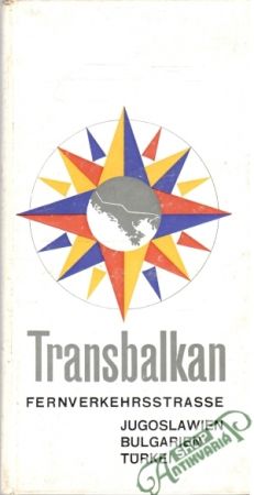 Transbalkan Fernverkehrsstrasse - Kolektív autorov