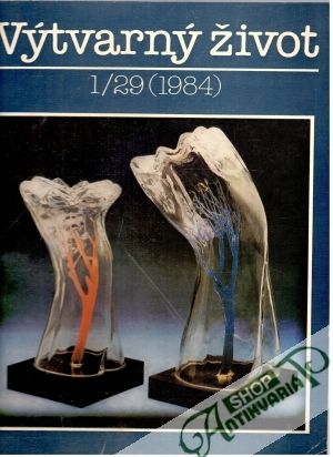 Výtvarný život 1/29 (1984) - Kolektív autorov