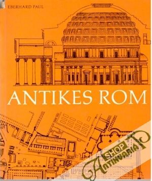 Antikes Rom - Eberhard Paul