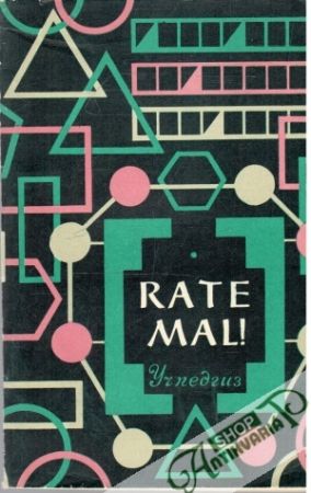 Rate Mal! - Serjožina O. F.