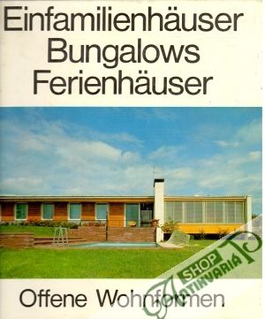 Einfamilienhäuser, Bungalows, Ferienhäuser - Wohnformen Offene
