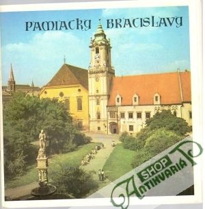 Pamiatky Bratislavy - Kolektív autorov