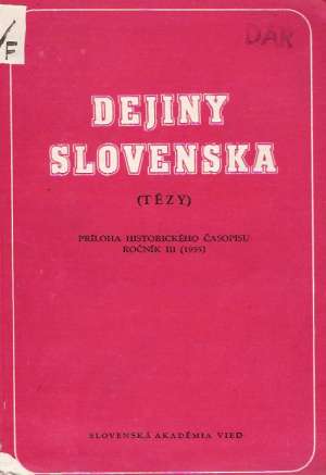 Dejiny Slovenska - tézy - Kolektív autorov