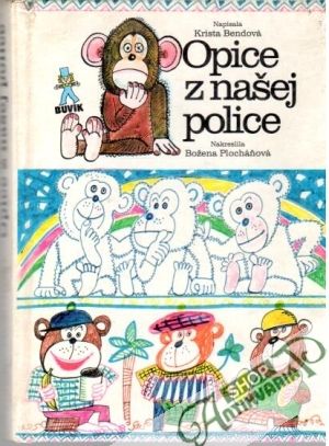 Opice z našej police - Bendová Krista