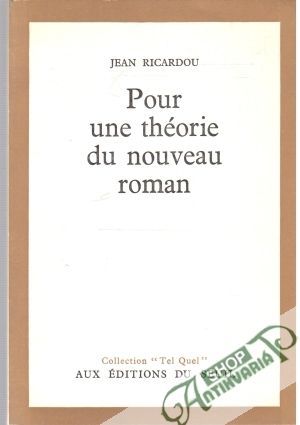 Pour une théorie du nouveau roman - Ricardou Jean