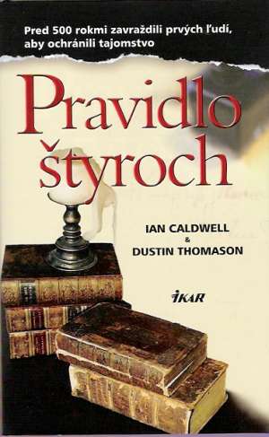 Pravidlo štyroch - Caldwell Ian, Thomason Dustin