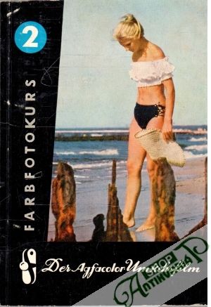 Der Agfacolor - Umkehrfilm - Brauer Egon