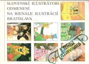 Slovenskí ilustrátori odmenení na Bienále Ilustrácií Bratislava - Kolektív autorov