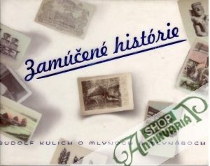Zamúčené histórie - Kulich Rudolf