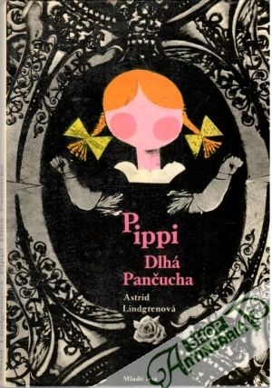 Pippi Dlhá Pančucha - Lindgrenová Astrid