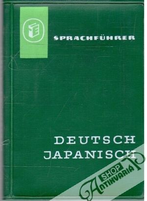 Sprachführer Deutsch - Japanisch - Kolektív autorov