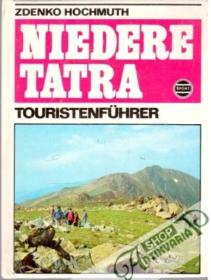 Niedere Tatra - Touristenführer - Hochmuth Zdenko