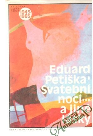 Svatební noci... a jiné lásky - Petiška Eduard
