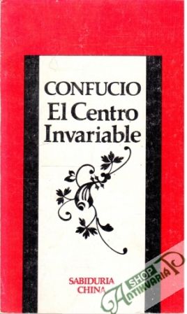 El Centre Invariable - Confucio