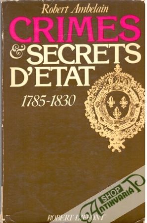 Crimes et Secrets D'etat - Ambelain Robert
