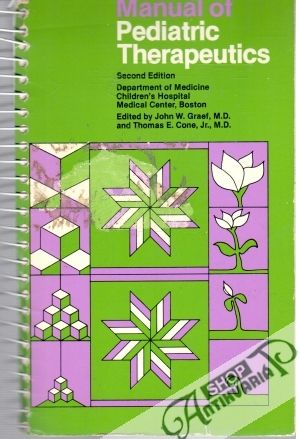 Manual of Pediatric Therapeutics - Graef John W., Cone Thomas E.