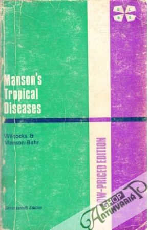 Manson's Tropical Diseases - Wilcocks & Manson-Bahr