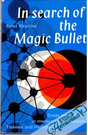 In Search of the Magic Bullet - Bäumler Ernst