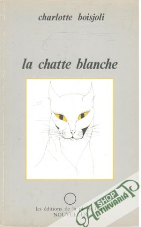 La chatte blanche - Boisjoli Charlotte