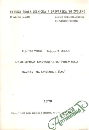 Ekonomika drevárskeho priemyslu - Volčko Ivan, Drábek Jozef