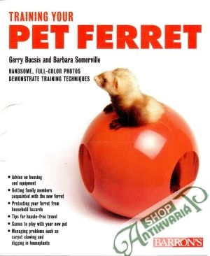 Training your pet ferret - Bucsis G., Somerville B.