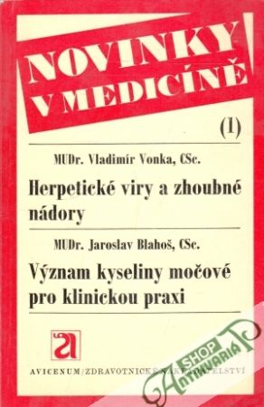 Herpetické viry a zhoubné nádory, Význam kyseliny močové pro klinickou praxu - Vonka V., Blahoš J.
