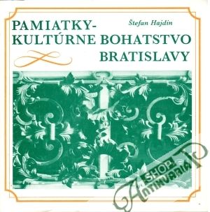 Pamiatky - Kultúrne bohatstvo Bratislavy - Hajdin Štefan
